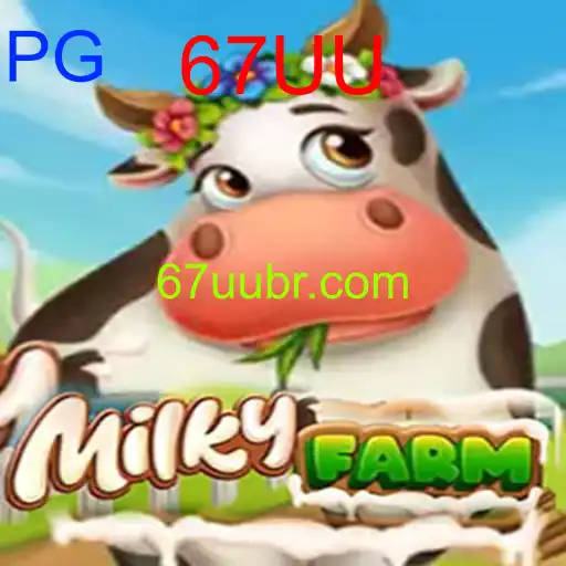 Explorando o Mundo Encantador de MilkyFarm com a Chave 67UU
